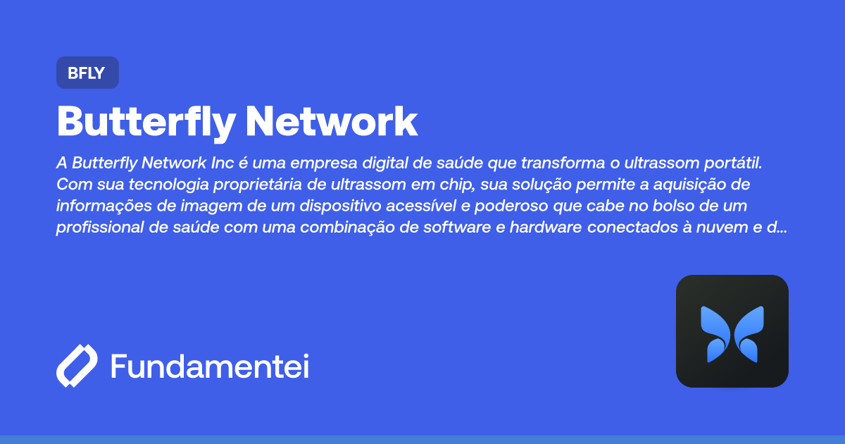 BFLY - Butterfly Network | Fundamentei