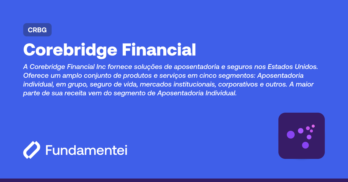 CRBG - Corebridge Financial | Fundamentei