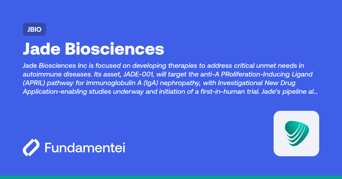 JBIO - Jade Biosciences | Fundamentei