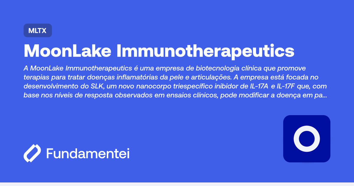 MLTX - MoonLake Immunotherapeutics | Fundamentei