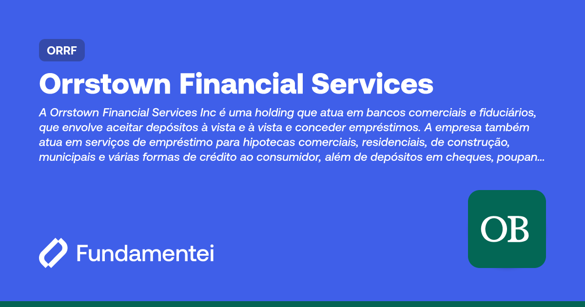 ORRF - Orrstown | Fundamentei