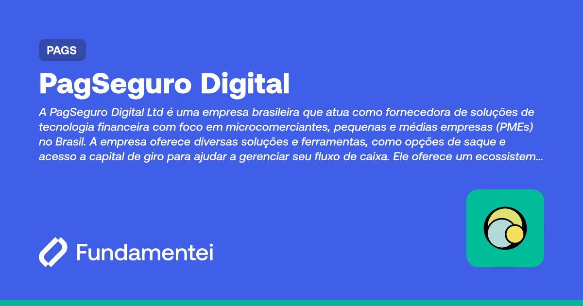 PAGS - PagSeguro Digital | Sobre | Fundamentei