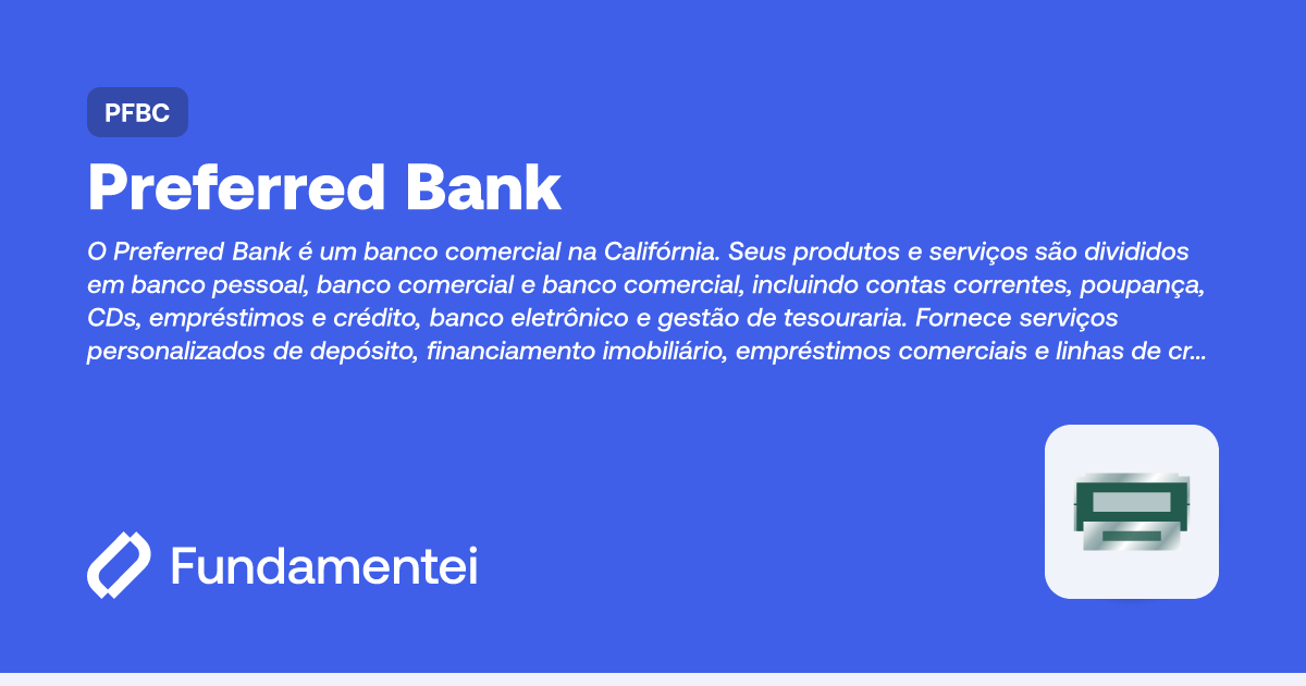 PFBC - Preferred Bank | Fundamentei