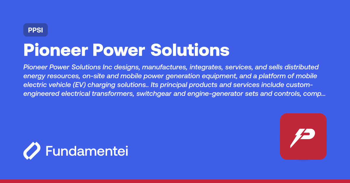 PPSI - Pioneer Power Solutions | Fundamentei