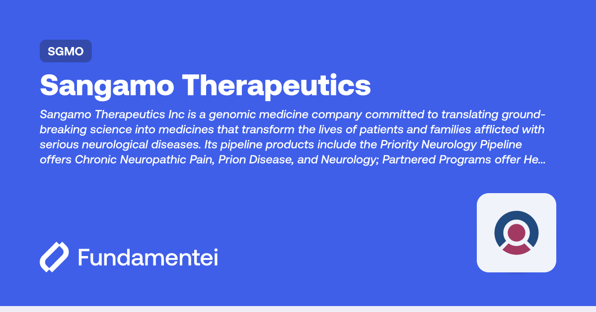 SGMO - Sangamo Therapeutics | Fundamentei