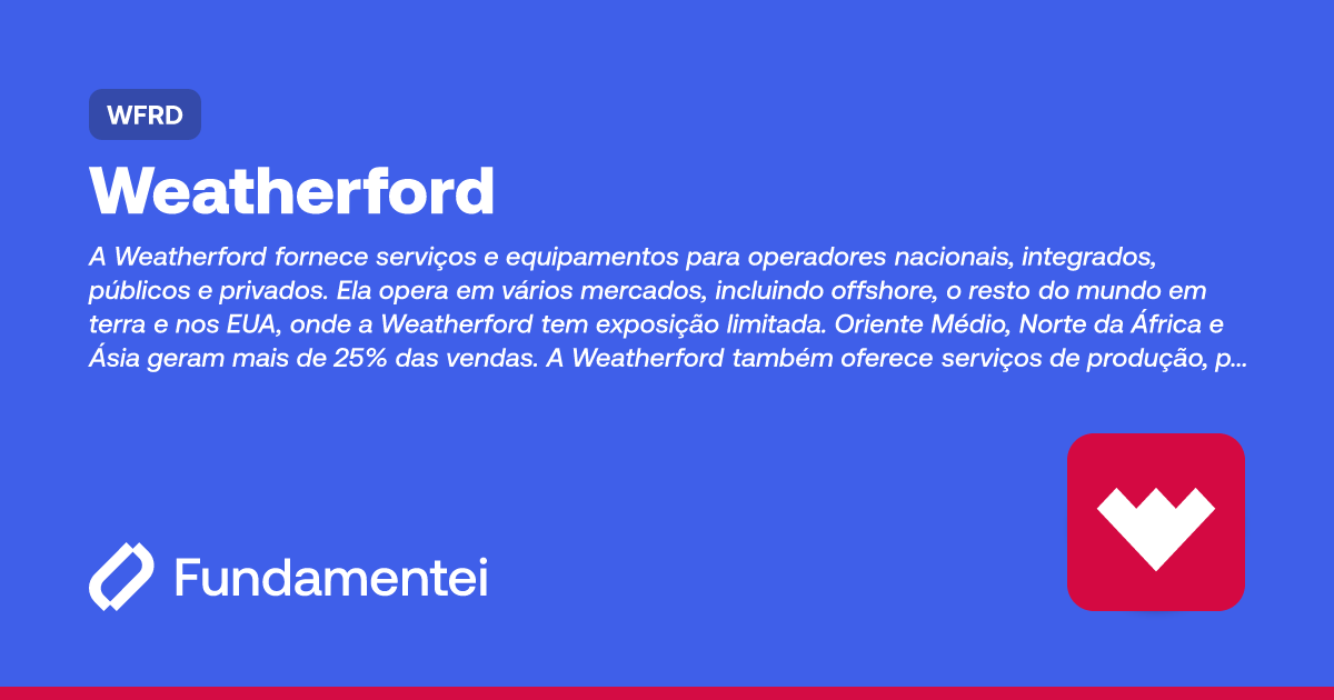 WFRD - Weatherford International | Fundamentei